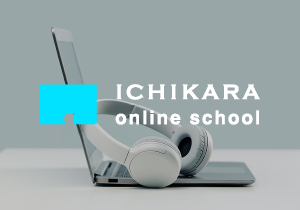 ICHIKARA online school
